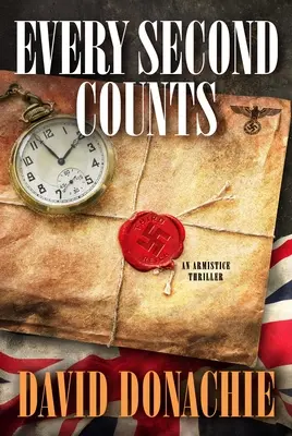 Na každé vteřině záleží: Thriller o příměří - Every Second Counts: An Armistice Thriller