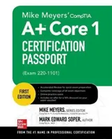 Mike Meyers' Comptia A+ Core 1 Certification Passport (zkouška 220-1101) - Mike Meyers' Comptia A+ Core 1 Certification Passport (Exam 220-1101)