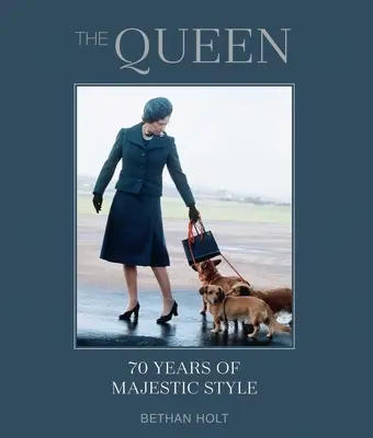 Královna: 70 let majestátního stylu - The Queen: 70 Years of Majestic Style