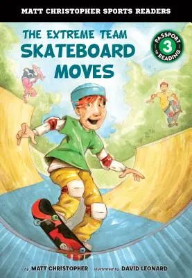 Extrémní tým: Skateboardové pohyby - The Extreme Team: Skateboard Moves