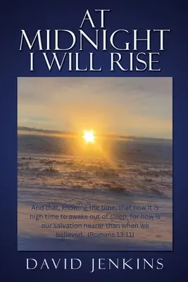 O půlnoci vstanu - At Midnight I Will Rise