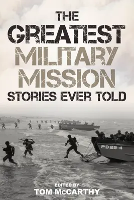 Největší příběhy o vojenských misích, které kdy byly vyprávěny - The Greatest Military Mission Stories Ever Told
