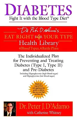 Diabetes: Bojujte s ní pomocí diety pro pacienty s krevní skupinou - Diabetes: Fight It with the Blood Type Diet