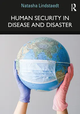 Lidská bezpečnost při nemocech a katastrofách - Human Security in Disease and Disaster