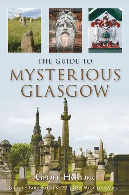 Průvodce po tajemném Glasgow - The Guide to Mysterious Glasgow