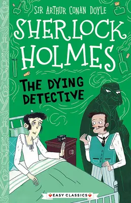 Sherlock Holmes: Umírající detektiv - Sherlock Holmes: The Dying Detective