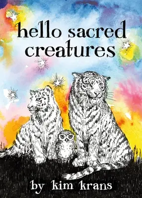 Ahoj, posvátná stvoření - Hello Sacred Creatures