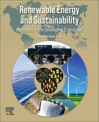 Obnovitelná energie a udržitelnost: Perspektivy v rozvojových ekonomikách - Renewable Energy and Sustainability: Prospects in the Developing Economies