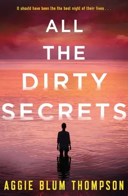Všechna špinavá tajemství - All the Dirty Secrets