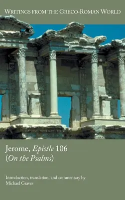 Jeroným, Epištola 106 (O žalmech) - Jerome, Epistle 106 (On the Psalms)