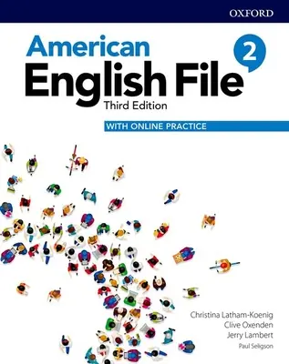 American English File 3e Student Book 2 a Online Practice Pack - American English File 3e Student Book 2 and Online Practice Pack