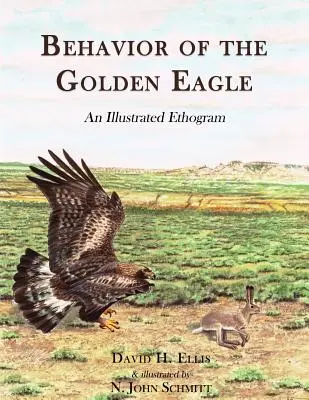 Chování orla skalního: ilustrovaný etogram - Behavior of the Golden Eagle: an illustrated ethogram
