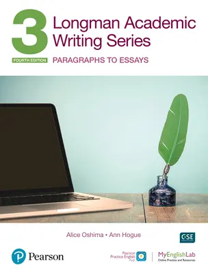 Longman Academic Writing Series: Vydání knihy: Paragrafy k esejům Sb W/App, online cvičení a digitální zdroje LVL 3 - Longman Academic Writing Series: Paragrahs to Essays Sb W/App, Online Practice & Digital Resources LVL 3