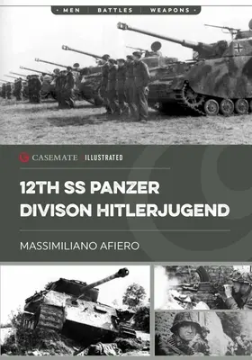12. tanková divize SS Hitlerjugend: Svazek 1 - Od vzniku po bitvu u Caen - 12th SS Panzer Division Hitlerjugend: Volume 1 - From Formation to the Battle of Caen