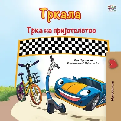 The Wheels The Friendship Race (makedonská kniha pro děti) - The Wheels The Friendship Race (Macedonian Book for Kids)