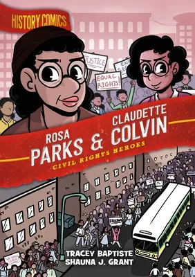 Historický komiks: Rosa Parks & Claudette Colvin: Hrdinové občanských práv - History Comics: Rosa Parks & Claudette Colvin: Civil Rights Heroes