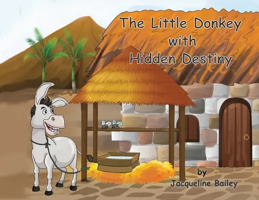 Malý oslík se skrytým osudem - The Little Donkey With Hidden Destiny
