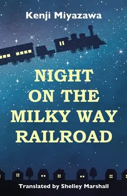 Noc na železnici Mléčné dráhy - Night on the Milky Way Railroad