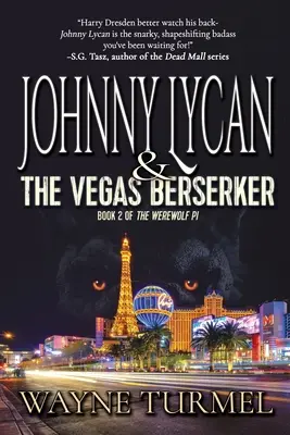Johnny Lycan & Vegas Berserker: Vlkodlačí soukromý detektiv - Johnny Lycan & the Vegas Berserker: Book 2 of The Werewolf PI