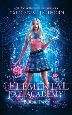 Akademie elementárních fae: Kniha druhá - Elemental Fae Academy: Book Two