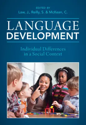 Vývoj jazyka: Individuální rozdíly v sociálním kontextu - Language Development: Individual Differences in a Social Context