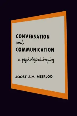 Konverzace a komunikace: Psychologické zkoumání jazyka a mezilidských vztahů - Conversation and Communication: A Psychological Inquiry into Language and Human Relations