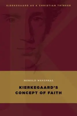Kierkegaardovo pojetí víry - Kierkegaard's Concept of Faith