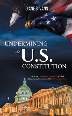 Podkopávání ústavy USA - Undermining the U.S. Constitution