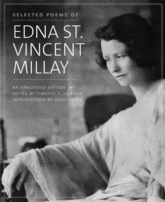 Vybrané básně Edny St. Vincent Millayové: Vydání s poznámkami - Selected Poems of Edna St. Vincent Millay: An Annotated Edition