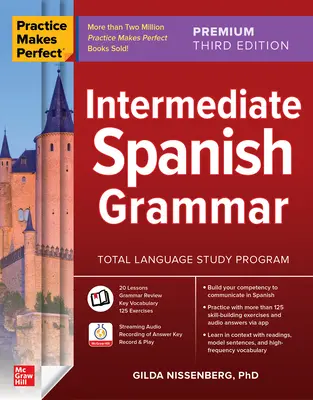 Cvičení dělá mistra: Španělská gramatika pro středně pokročilé, třetí vydání Premium - Practice Makes Perfect: Intermediate Spanish Grammar, Premium Third Edition