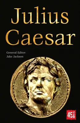 Julius Caesar: César Caesar: Epičtí a legendární vůdci - Julius Caesar: Epic and Legendary Leaders