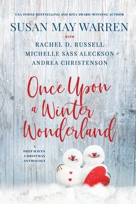Once Upon a Winter Wonderland (Jednou v zimní říši divů): Vánoční antologie Deep Haven - Once Upon a Winter Wonderland: A Deep Haven Christmas Anthology