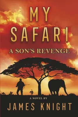 Moje safari: Synova pomsta - My Safari: A Son's Revenge