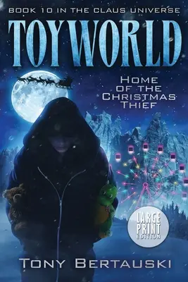Svět hraček (velký výtisk): Domov vánočního zloděje - ToyWorld (Large Print): Home of the Christmas Thief
