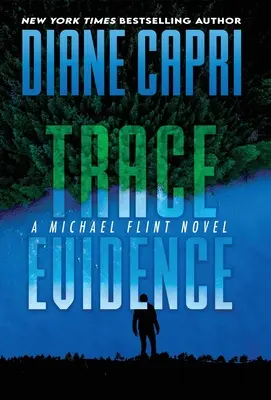 Důkazy o stopách: A Michael Flint Novel - Trace Evidence: A Michael Flint Novel