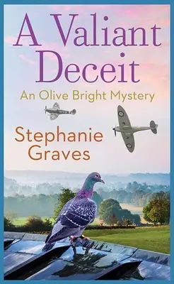 Statečný podvod: Záhada Olive Brightové - A Valiant Deceit: An Olive Bright Mystery