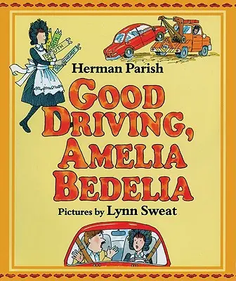 Dobrá jízda, Amelie Bedelie - Good Driving, Amelia Bedelia