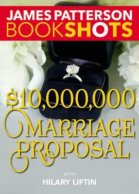 Žádost o ruku za 10 000 000 dolarů - $10,000,000 Marriage Proposal