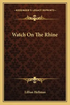 Hlídka na Rýně - Watch on the Rhine