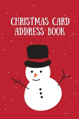 Adresář na vánoční přání: Vánoční pohlednice odeslané a přijaté, sledování a záznam adres, seznam dárků, organizér - Christmas Card Address Book: Holiday Cards Sent And Received, Keep Track & Record Addresses, Gift List Tracker, Organizer