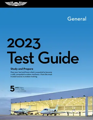 2023 Příprava na test všeobecného mechanika Plus: Kniha plus software ke studiu a přípravě na znalostní zkoušku leteckého mechanika FAA - 2023 General Mechanic Test Guide Plus: Book Plus Software to Study and Prepare for Your Aviation Mechanic FAA Knowledge Exam