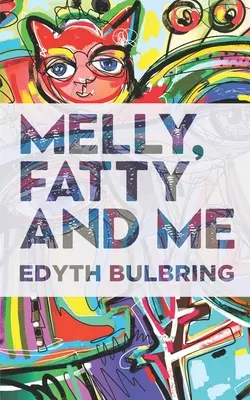 Melly, Fatty a já - Melly, Fatty and Me
