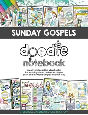 Nedělní evangelia Doodle Notes: Vydejte se na cestu k evangeliím: Kreativní interaktivní způsob, jak si studenti mohou celý rok čmárat evangelia. - Sunday Gospels Doodle Notes: A Creative Interactive Way for Students to Doodle Their Way Through The Gospels All Year