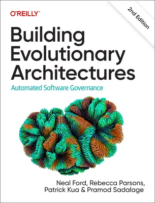 Budování evolučních architektur: Automatická správa softwaru - Building Evolutionary Architectures: Automated Software Governance