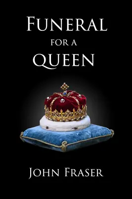 Pohřeb královny: Dvanáct dní v Londýně - Funeral for a Queen: Twelve Days in London