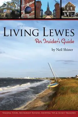 Living Lewes (Žít v Lewesu): Průvodce pro zasvěcené - Living Lewes: An Insider's Guide