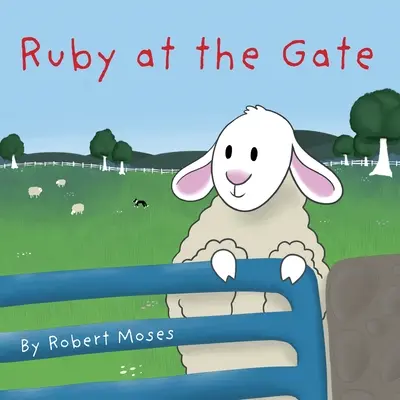 Ruby u brány - Ruby at the Gate