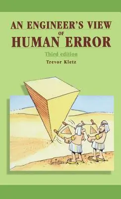 Pohled inženýra na lidskou chybu - An Engineer's View of Human Error