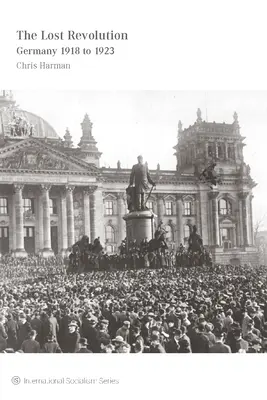 Ztracená revoluce: Německo 1918 až 1923 - The Lost Revolution: Germany 1918 to 1923