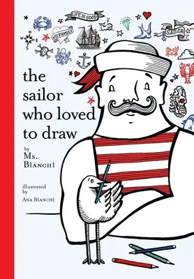 Námořník, který rád kreslil - The Sailor Who Loved to Draw